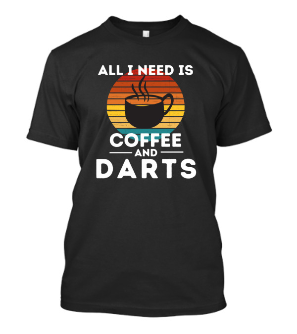 All I Need Is Coffee And Darts Retro Stripes Cup Steam T-Shirt