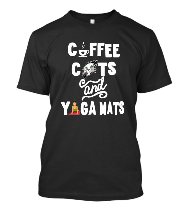 Coffee Cats And Yoga Mats With Coffee Cup And Yoga Pose T-Shirt