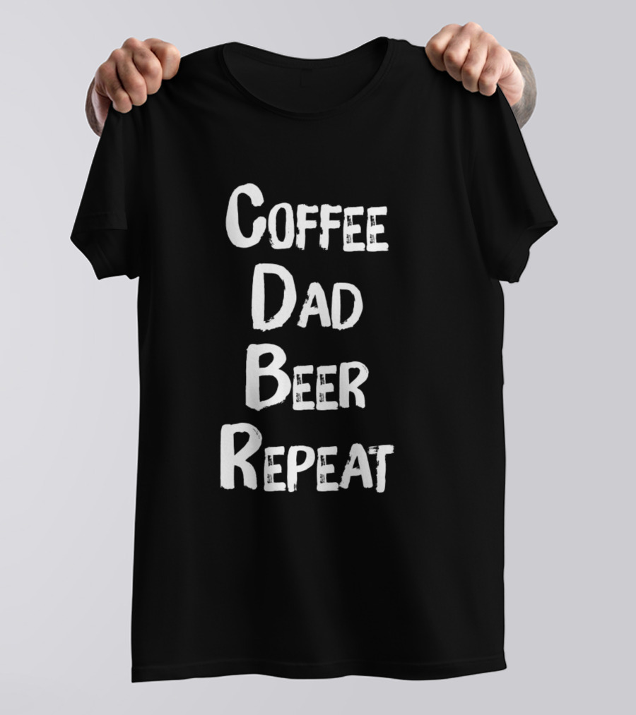 Coffee Dad Beer Repeat Smlteam Dad's Routine Essentials T-Shirt