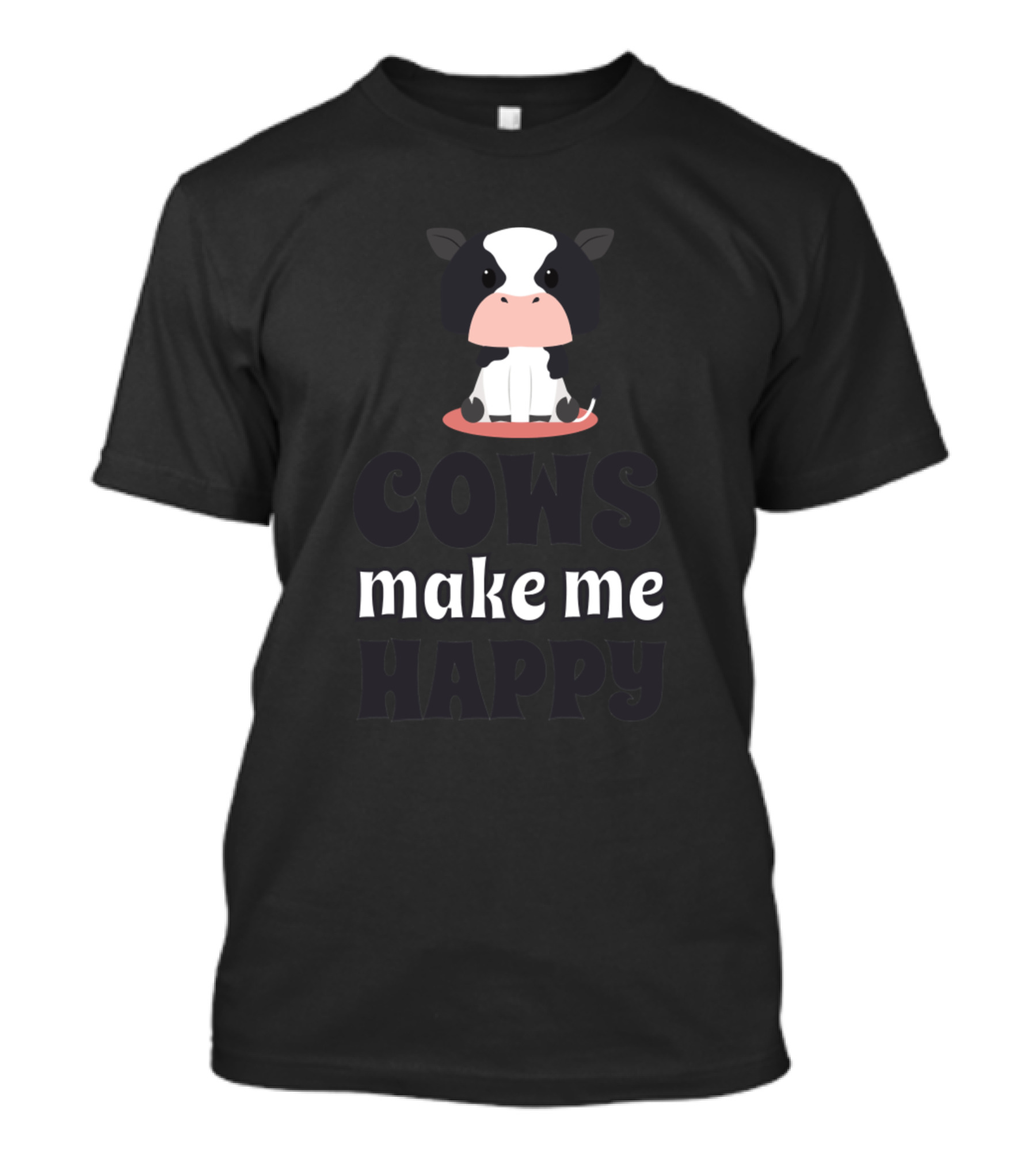 Cows Make Me Happy Cute Cartoon Cow Design 788 Farming T-Shirt