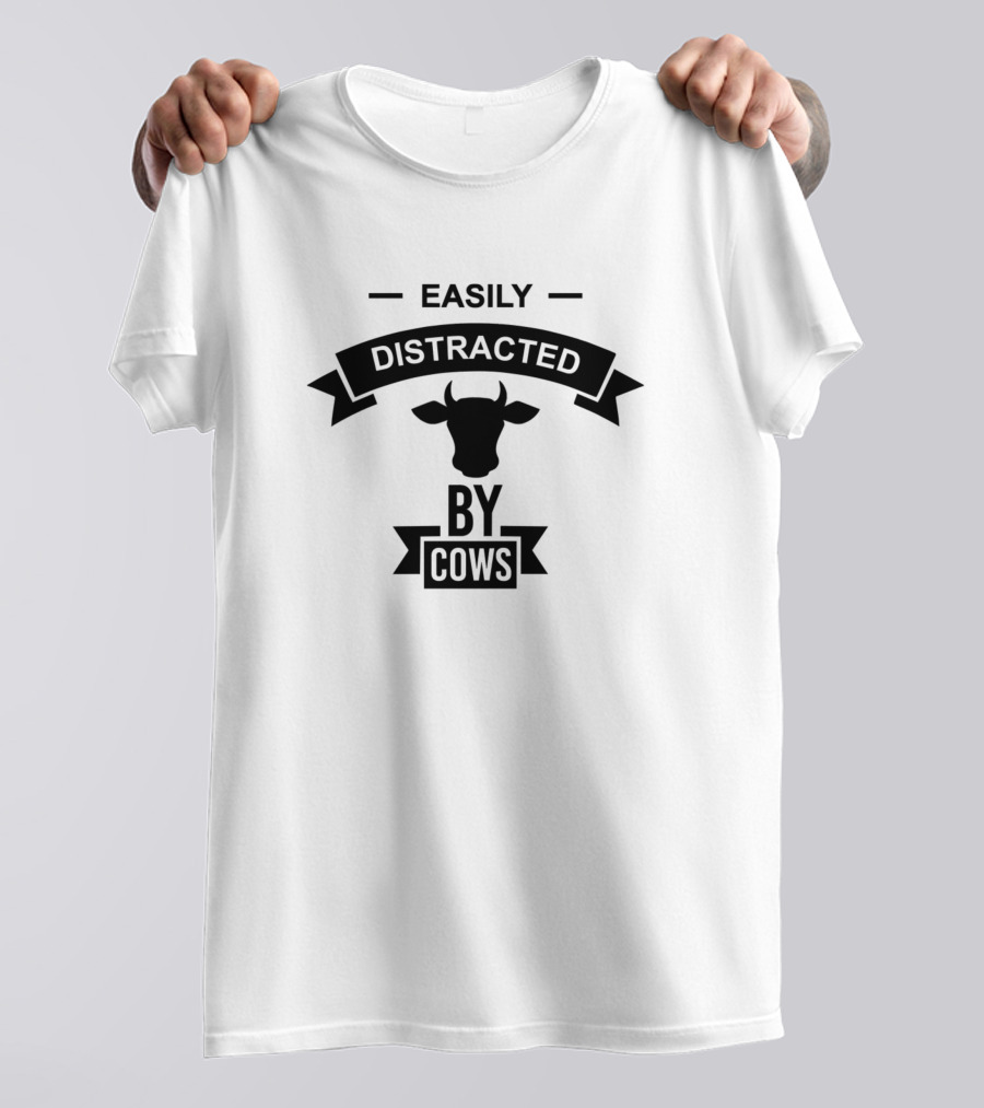 Easily Distracted By Cows Farm Life Barn Girl T-Shirt