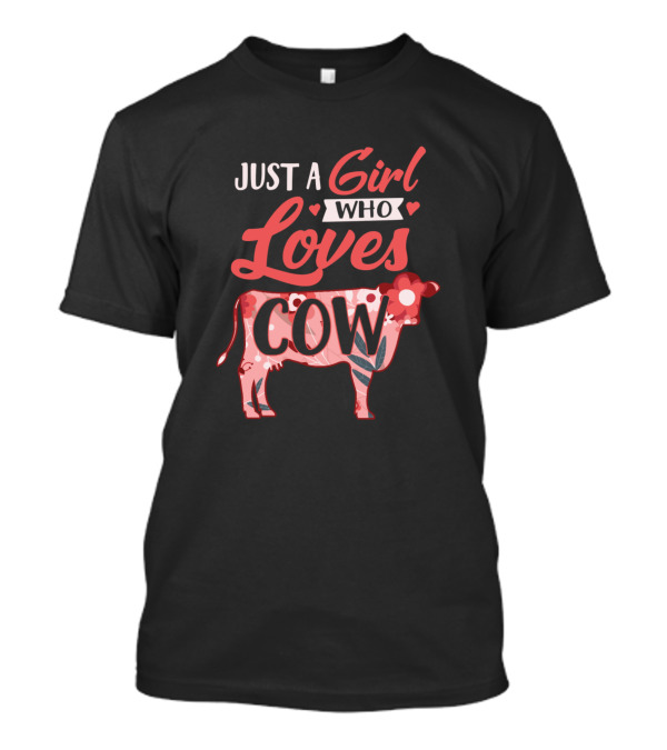 Just A Girl Who Loves Cow T-Shirt