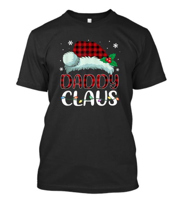 Daddy Claus Christmas Santa Hat Buffalo Plaid Lights T-Shirt