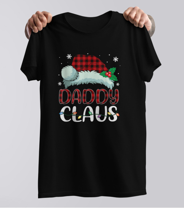 Daddy Claus Christmas Santa Hat Buffalo Plaid Lights T-Shirt
