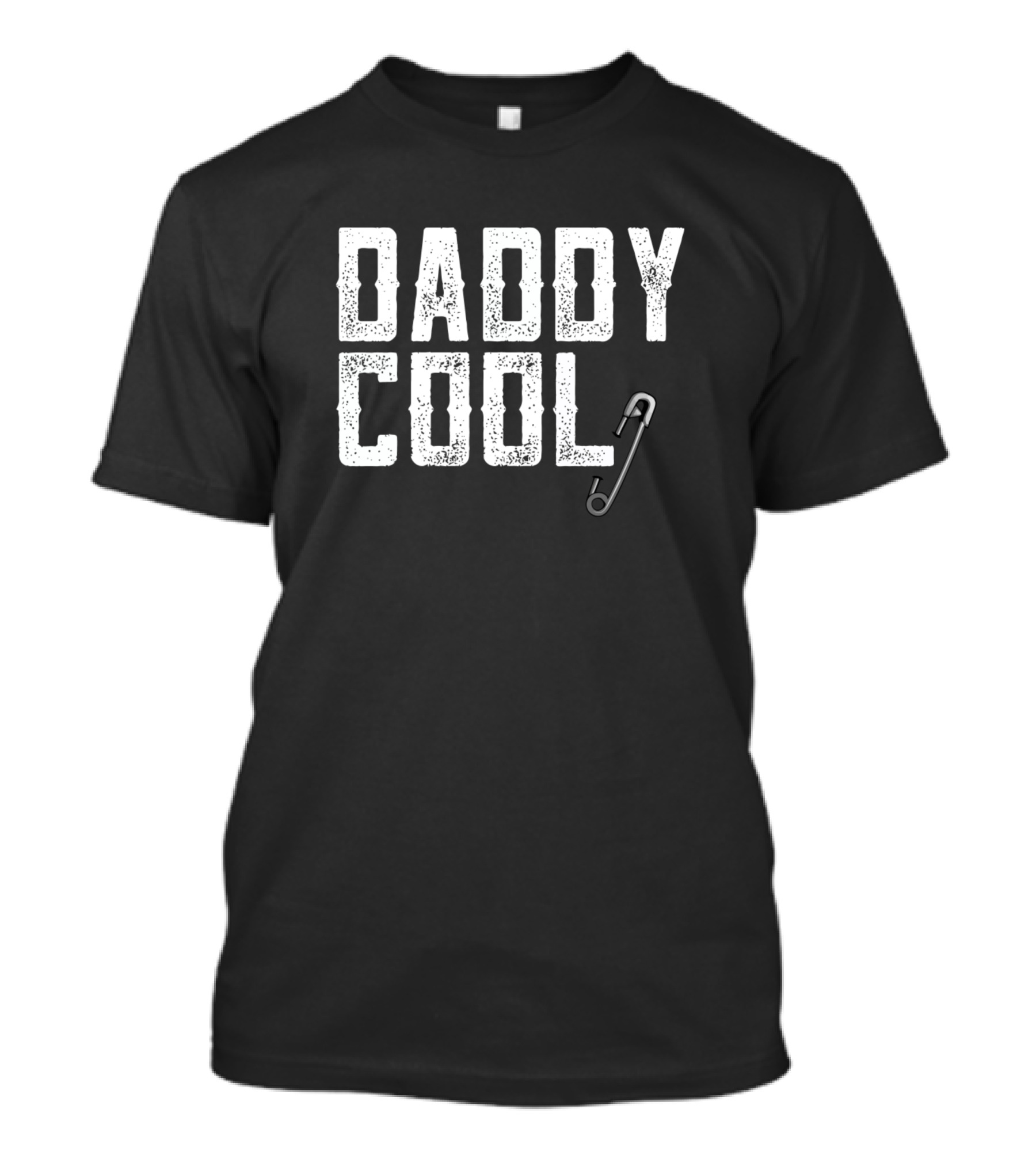 DADDY COOL Safety Pin T-Shirt