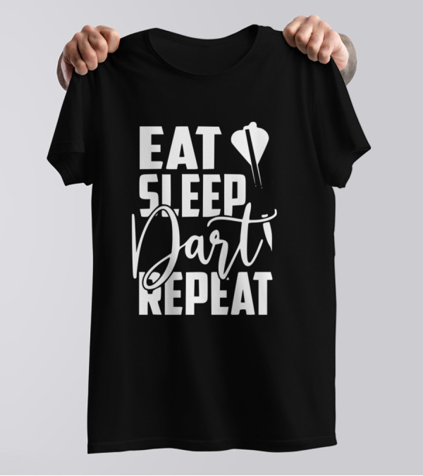 Eat Sleep Dart Repeat Darts Lifestyle T-Shirt
