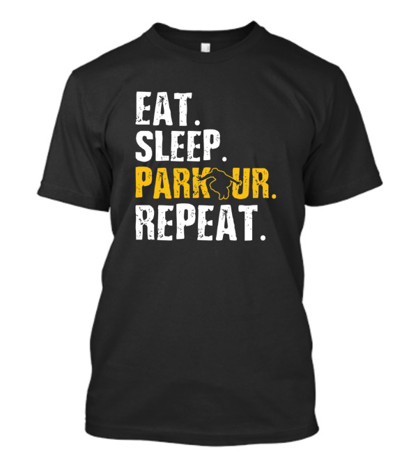 Eat Sleep Parkour Repeat Team Silhouette Active Lifestyle T-Shirt