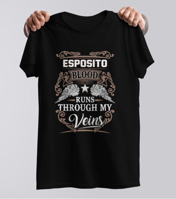 Esposito Blood Runs Through My Veins T-Shirt