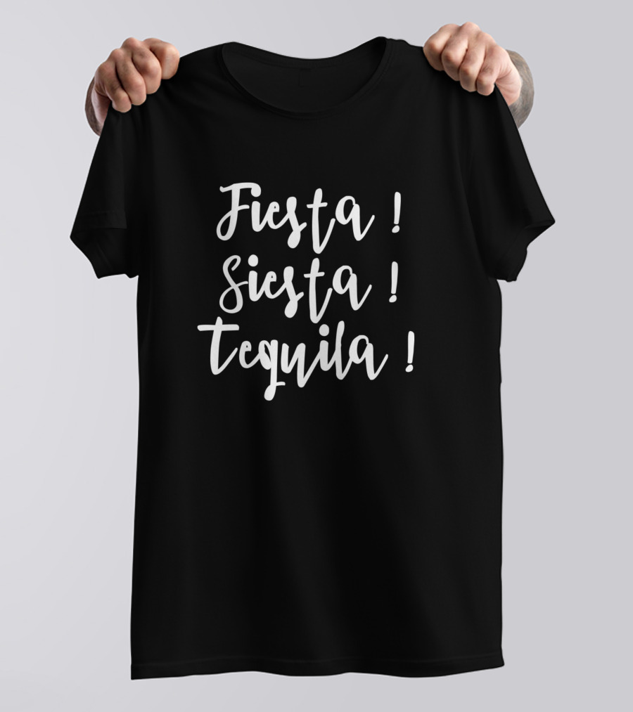 Fiesta Siesta Tequila T-Shirt