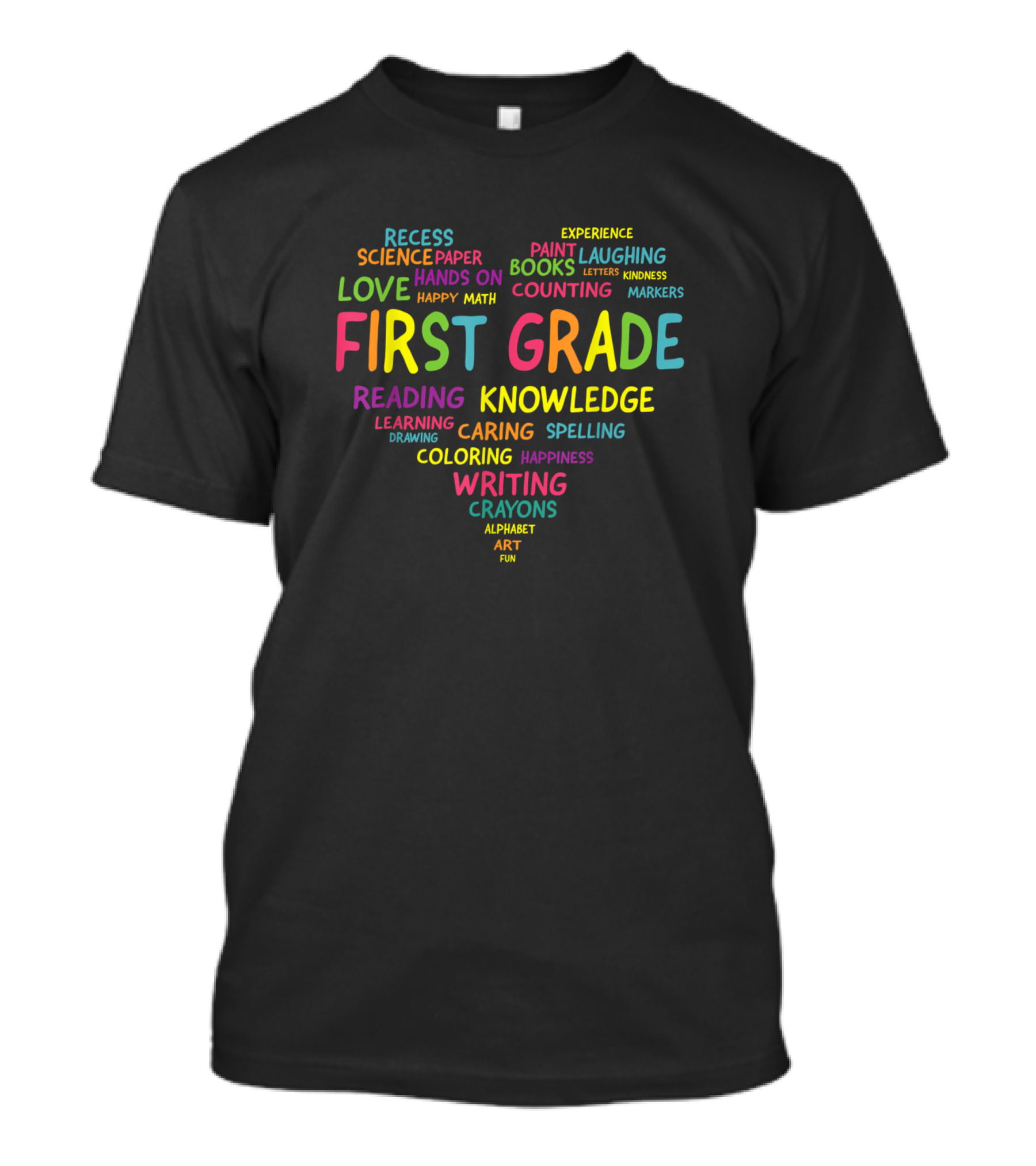 First Grade Teacher Heart Colorful Words Love Learning Crayons Reading Writing Math Knowledge T-Shirt