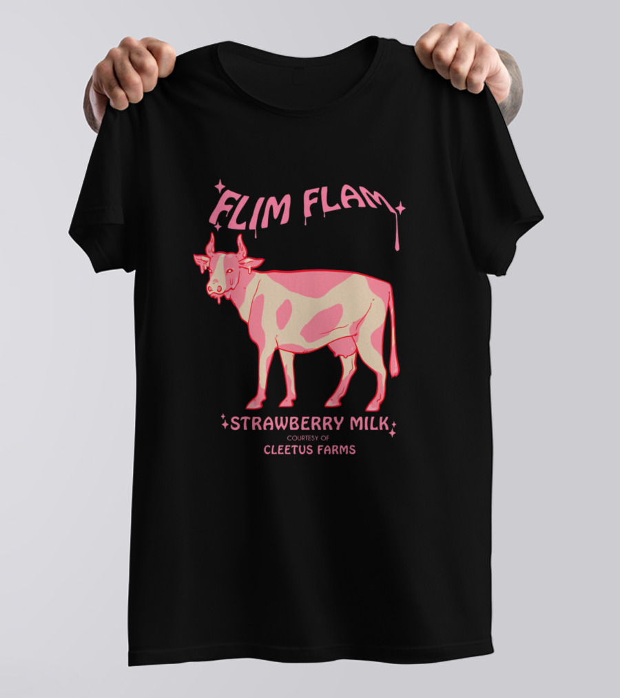 Flim Flam Strawberry Milk Courtesy Of Cleetus Farms T-Shirt