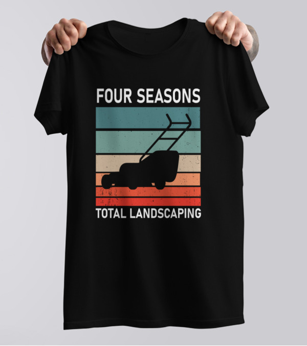 Four Seasons Total Landscaping Lawn Mower Retro T-Shirt