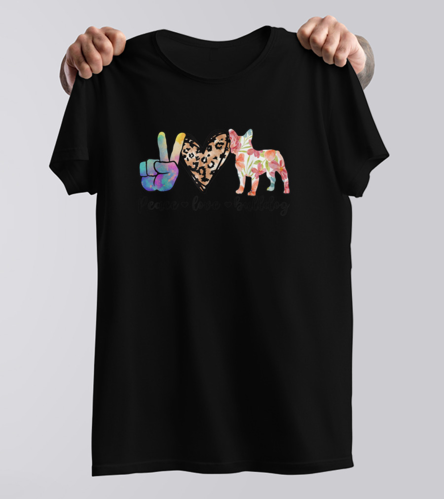 Peace Love Bulldog Colorful Tie-Dye Animal Print T-Shirt