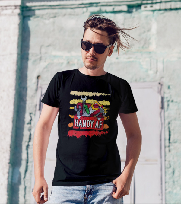 Handy Af Tools Toolbox Craftsman Handyman T-Shirt