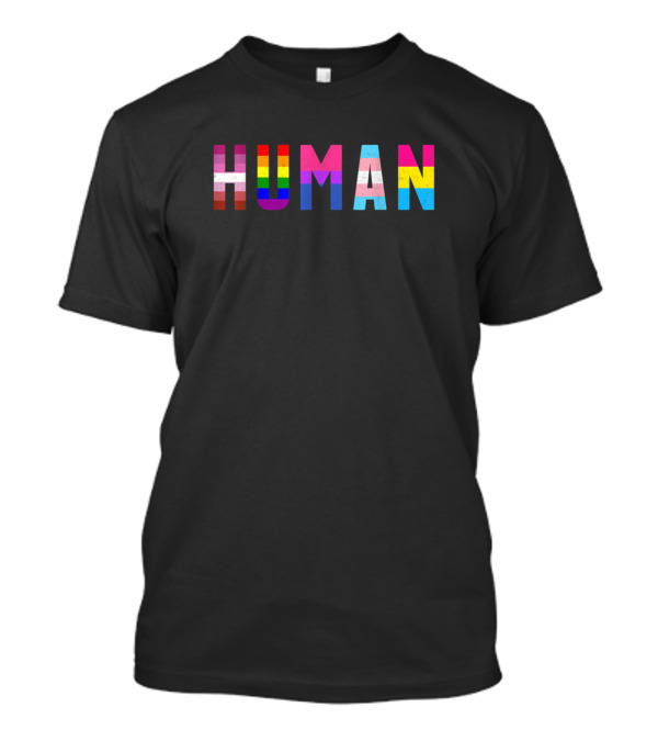 HUMAN Pride And Inclusivity Flags T-Shirt