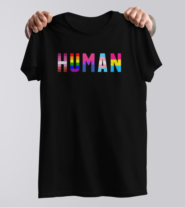 HUMAN Pride And Inclusivity Flags T-Shirt