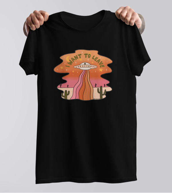 I Want To Leave UFO Desert Cactus Retro T-Shirt