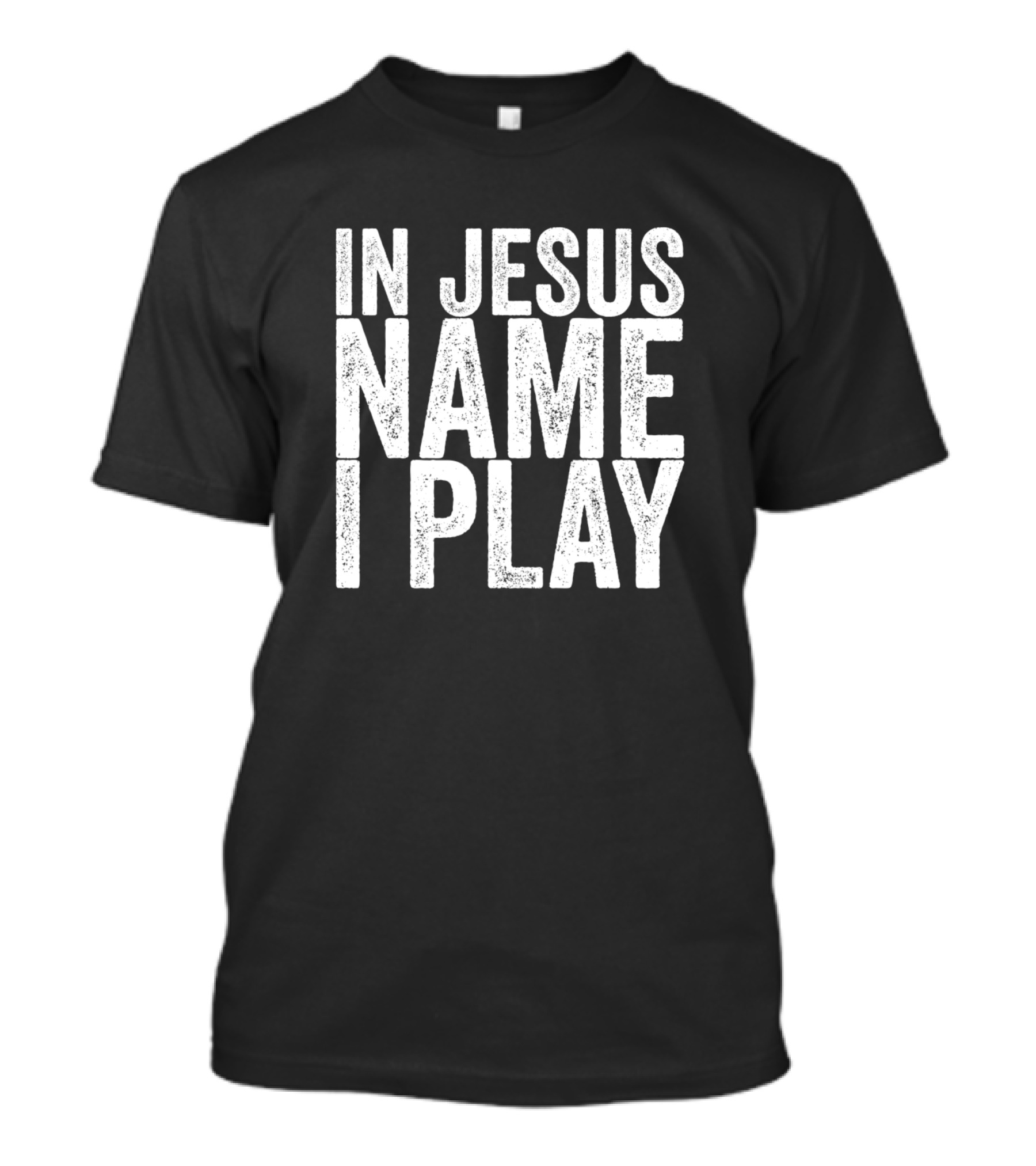 In Jesus Name I Play Christian Athlete Motivational Sports Faith T-Shirt