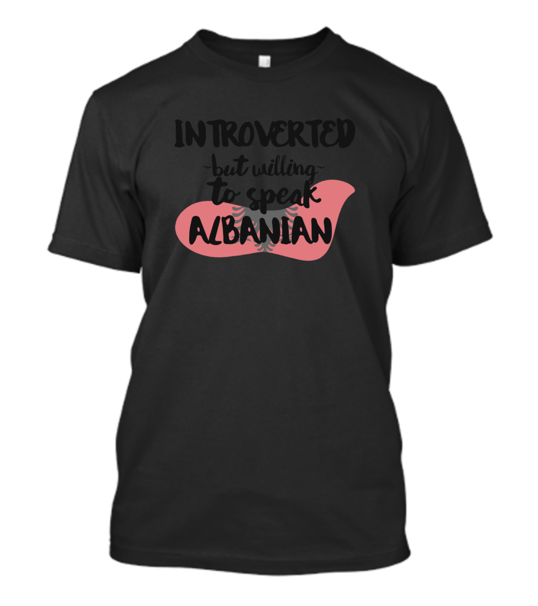 Introverted But Willing To Speak Albanian With Pink Albanian Eagle Shaped Background T-Shirt