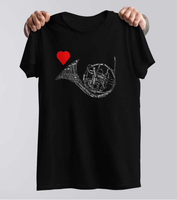 Love Heart French Horn Word Cloud Orchestra Ensemble T-Shirt
