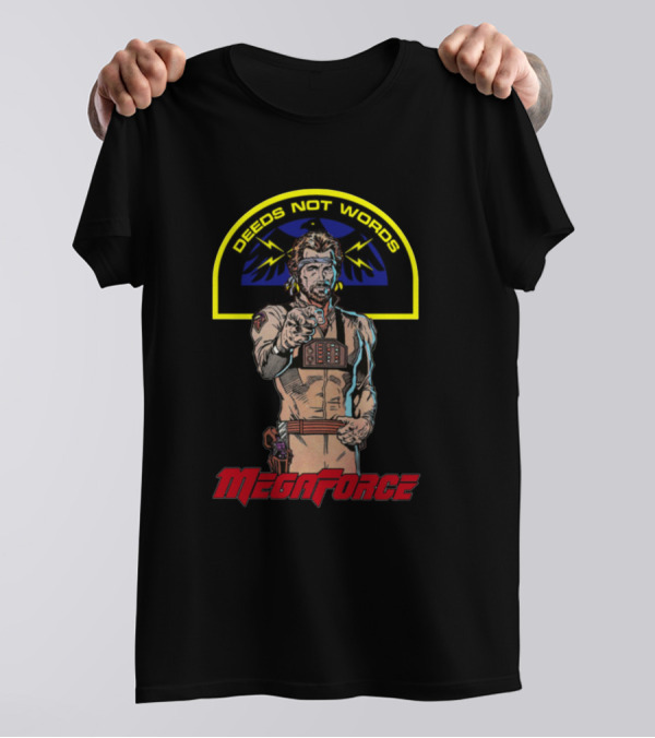 Megaforce Deeds Not Words Retro Action Hero T-Shirt