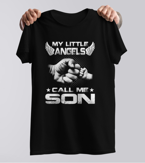 My Little Angels Call Me Son Fist Bump Wings T-Shirt