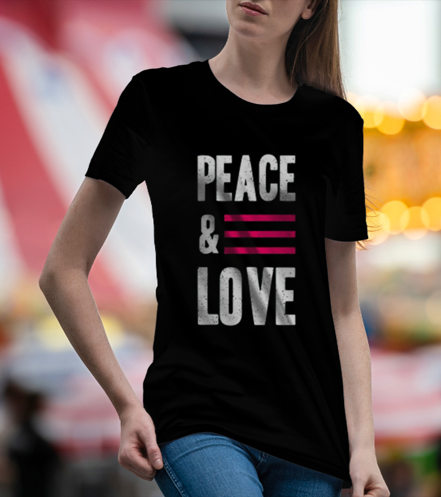 Peace And Love Bold Text With Pink Stripes T-Shirt