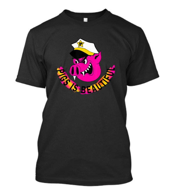 Pigs Is Beautiful Pink Cartoon Police Officer Pig T-Shirt
