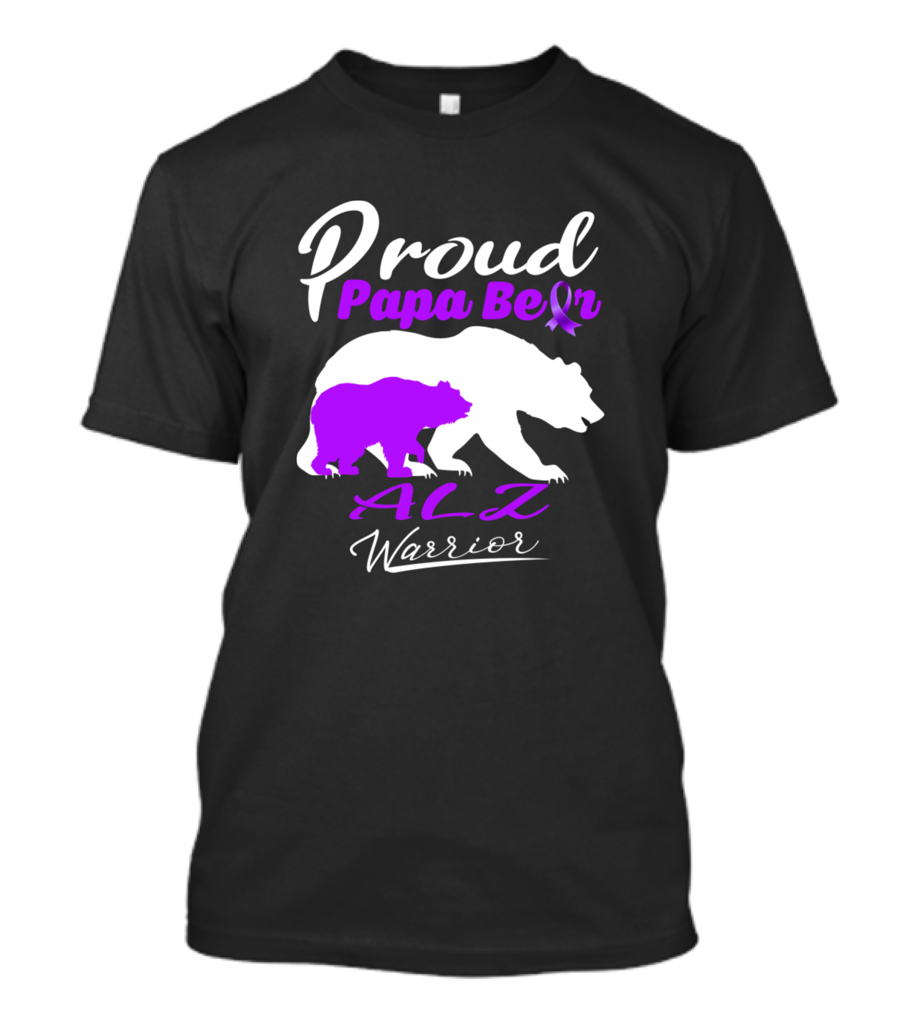 Proud Papa Bear ALZ Warrior Support Alz Warrior T-Shirt