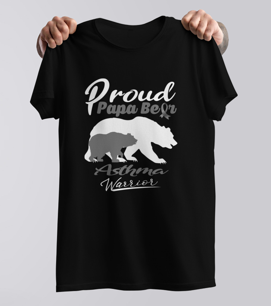 Proud Papa Bear Asthma Warrior Support T-Shirt
