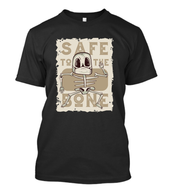 Safe To The Bone Skeleton With Mask T-Shirt