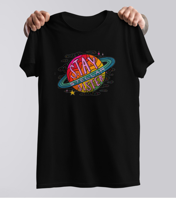 Stay Stellar Sister Planet Rings Galaxy Starburst T-Shirt