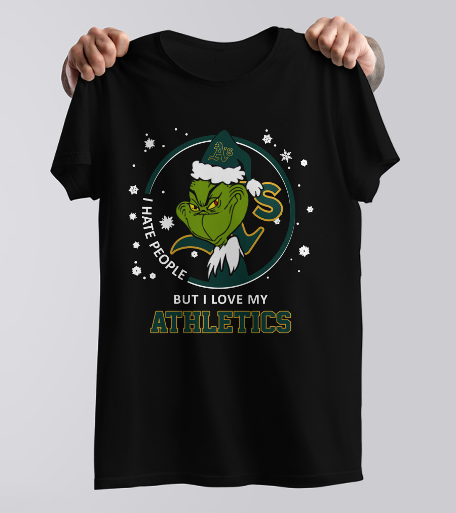 I Hate People But I Love My Athletics Oakland A's Grinch T-Shirt