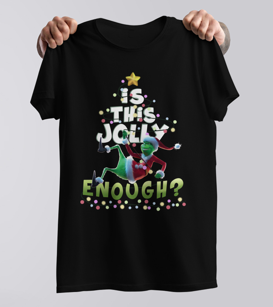 Is This Jolly Enough Grinch In Santa Suit Christmas Tree Lights T-Shirt