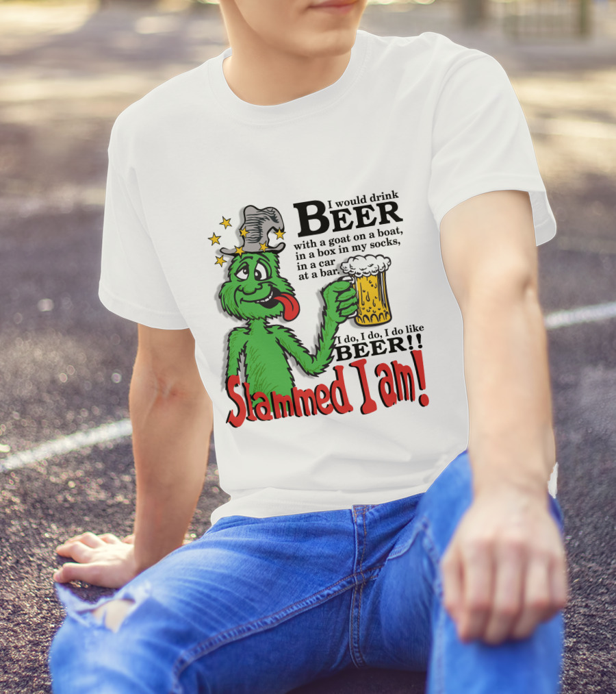 Slammed I Am Dr Seuss Beer Parody With Green Creature Drinking A Mug Of Beer T-Shirt