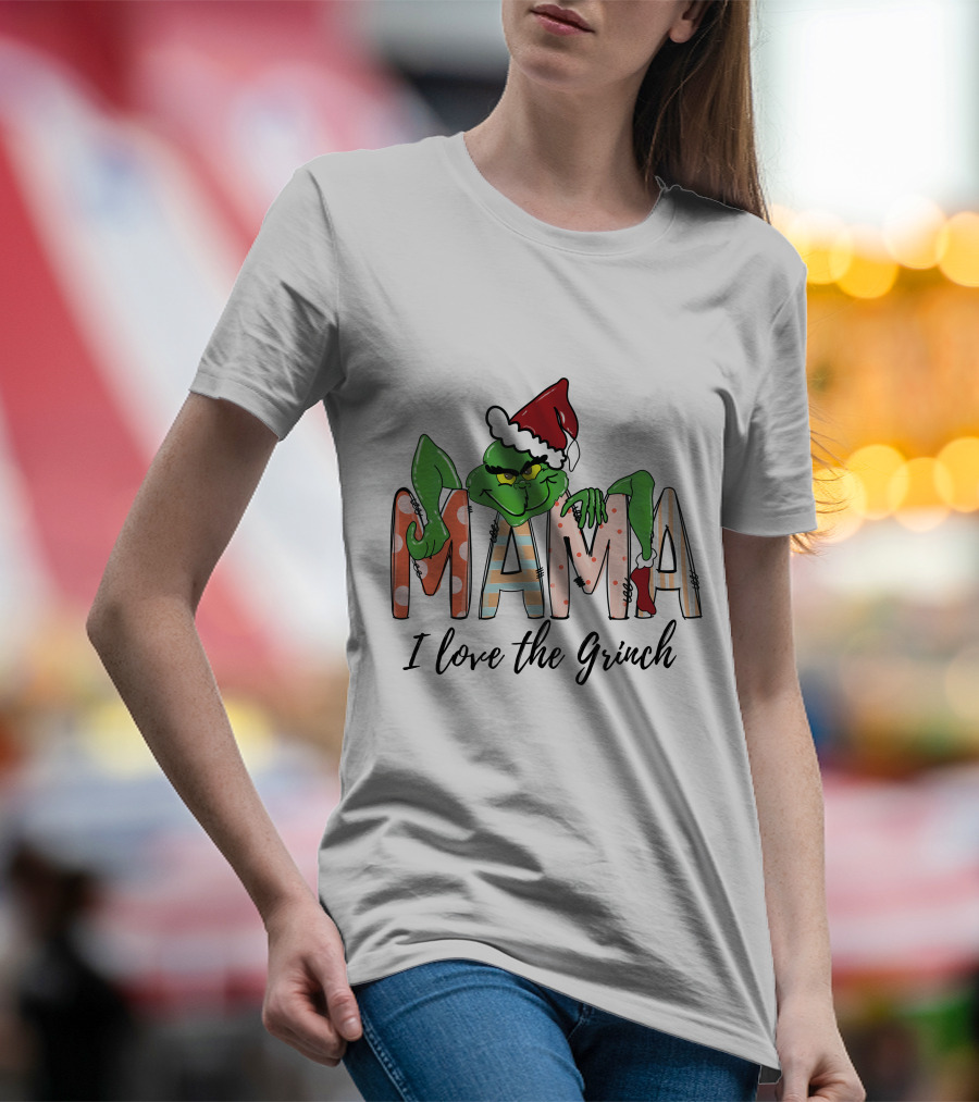 Mama I Love The Grinch Santa Hat Christmas Letters T-Shirt