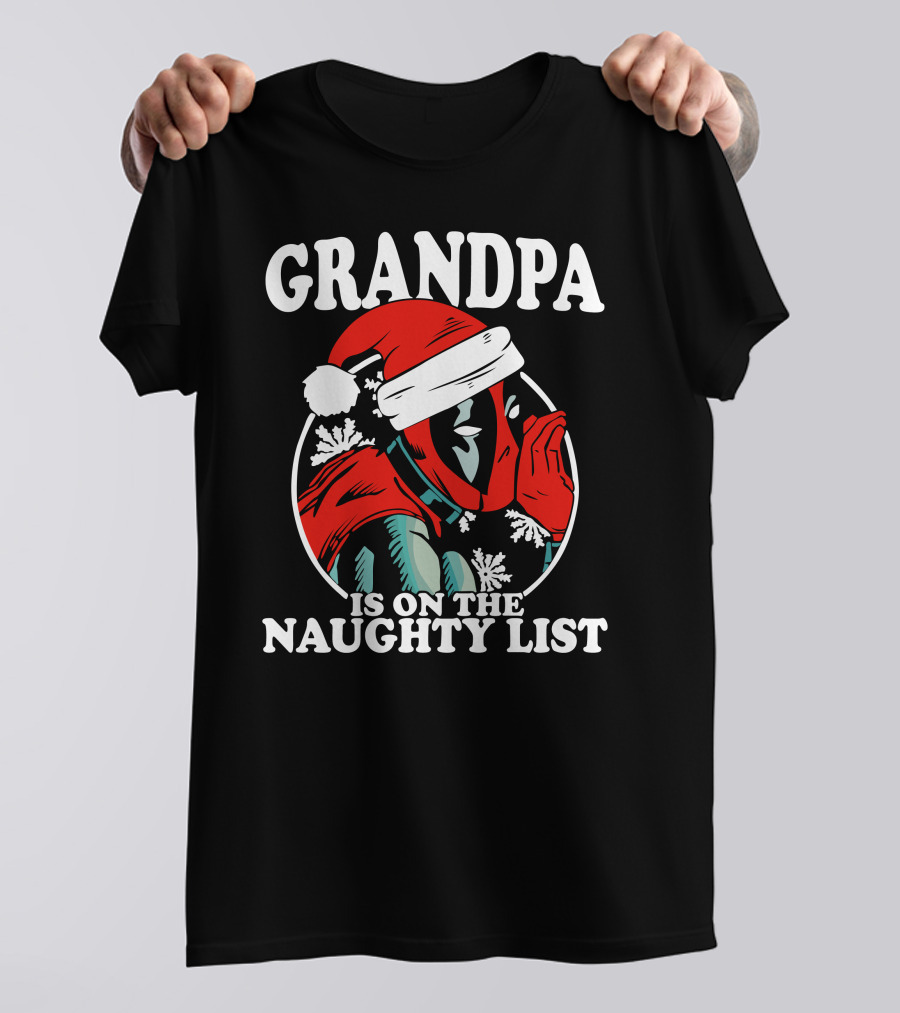 Grandpa Is On The Naughty List Santa Hat Snowflakes T-Shirt