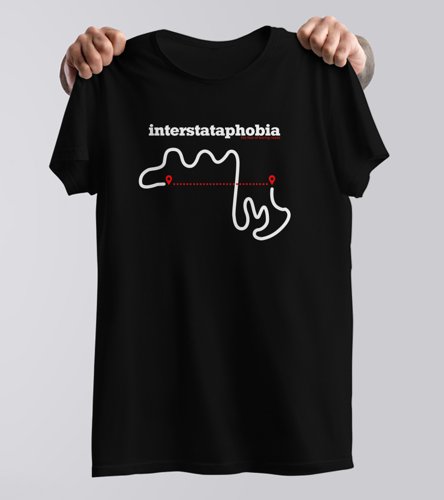 Interstataphobia Life East Off Boring Roads Blipshift Autoblog Collab T-Shirt