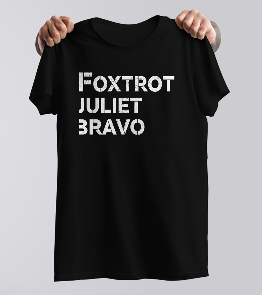 Foxtrot Juliet Bravo Ccp Is Asshoe Meme Phrase T-Shirt