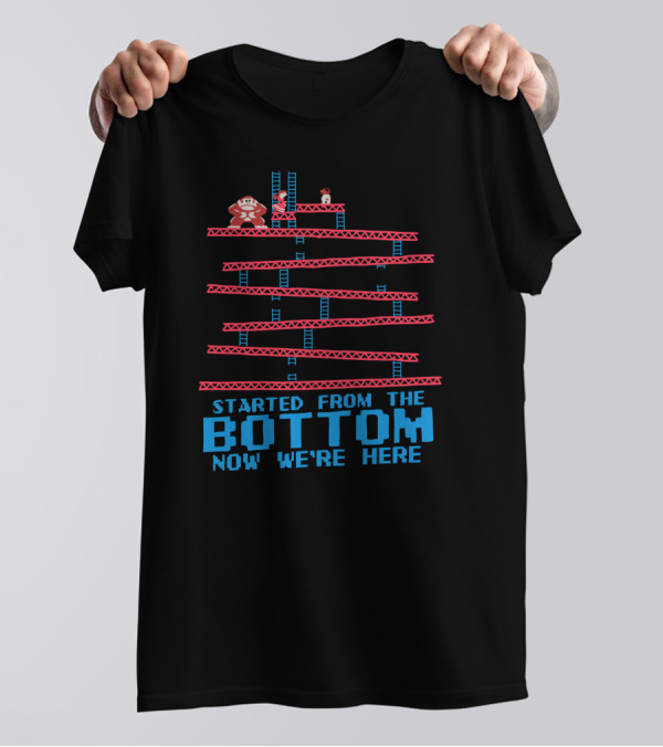 Drakey Kong Started From The Bottom Now We're Here T-Shirt