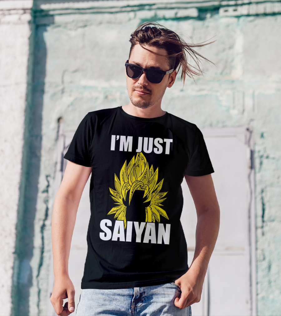 I'm Just Saiyan Super Saiyan Hair T-Shirt