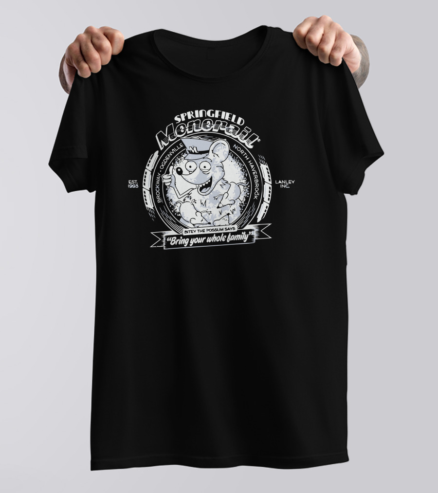 SPRINGFIELD MONORAIL RIDE BROOKMAN COBBLESVILLE NORTH HAVERBROOK BRING YOUR WHOLE FAMILY BITTY THE POSSUM SAYS EST. 1993 LAMLEY INC T-Shirt