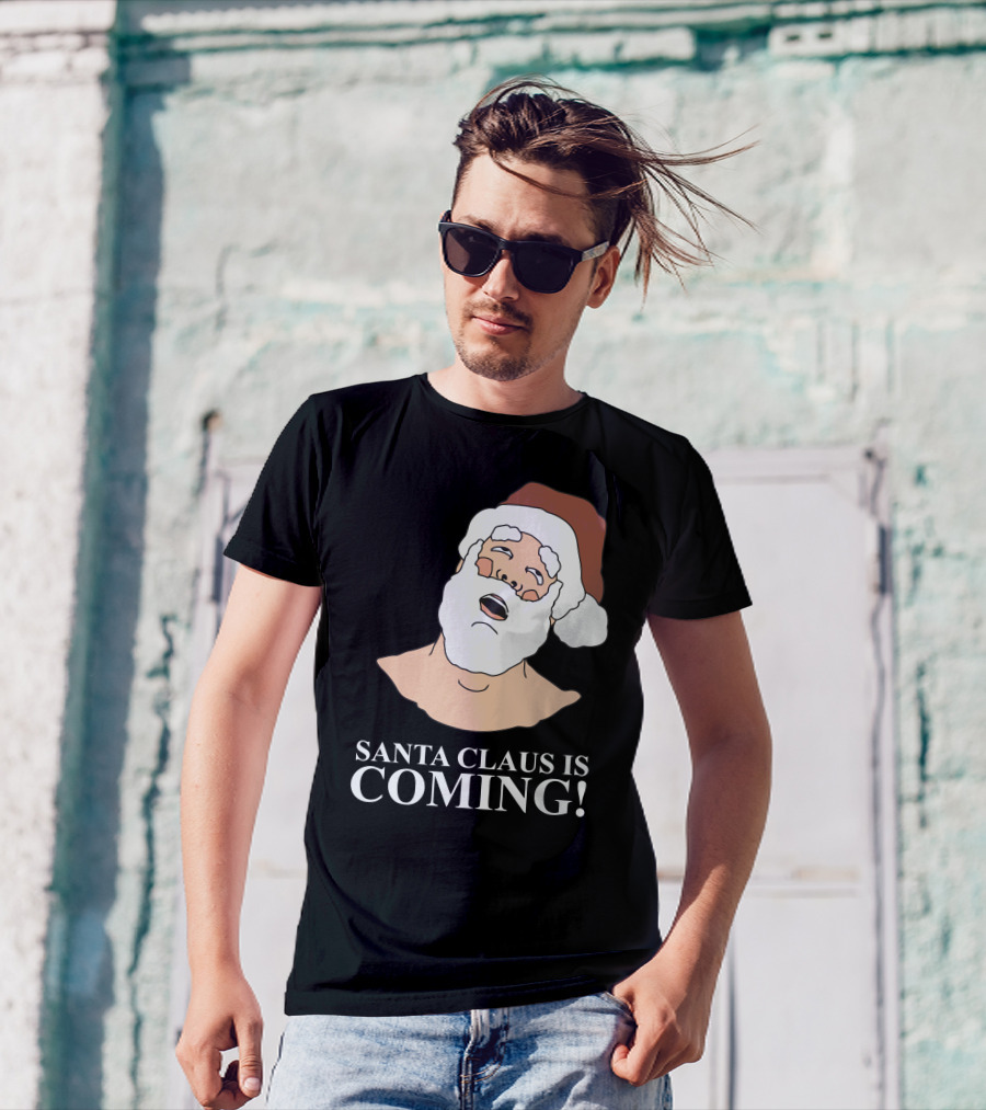 Santa Claus Is Coming T-Shirt