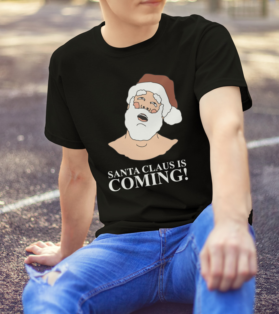 Santa Claus Is Coming T-Shirt