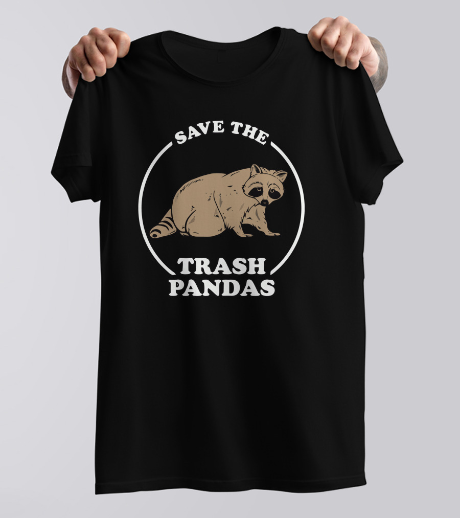 Save The Trash Pandas Raccoon Conservation Appeal T-Shirt