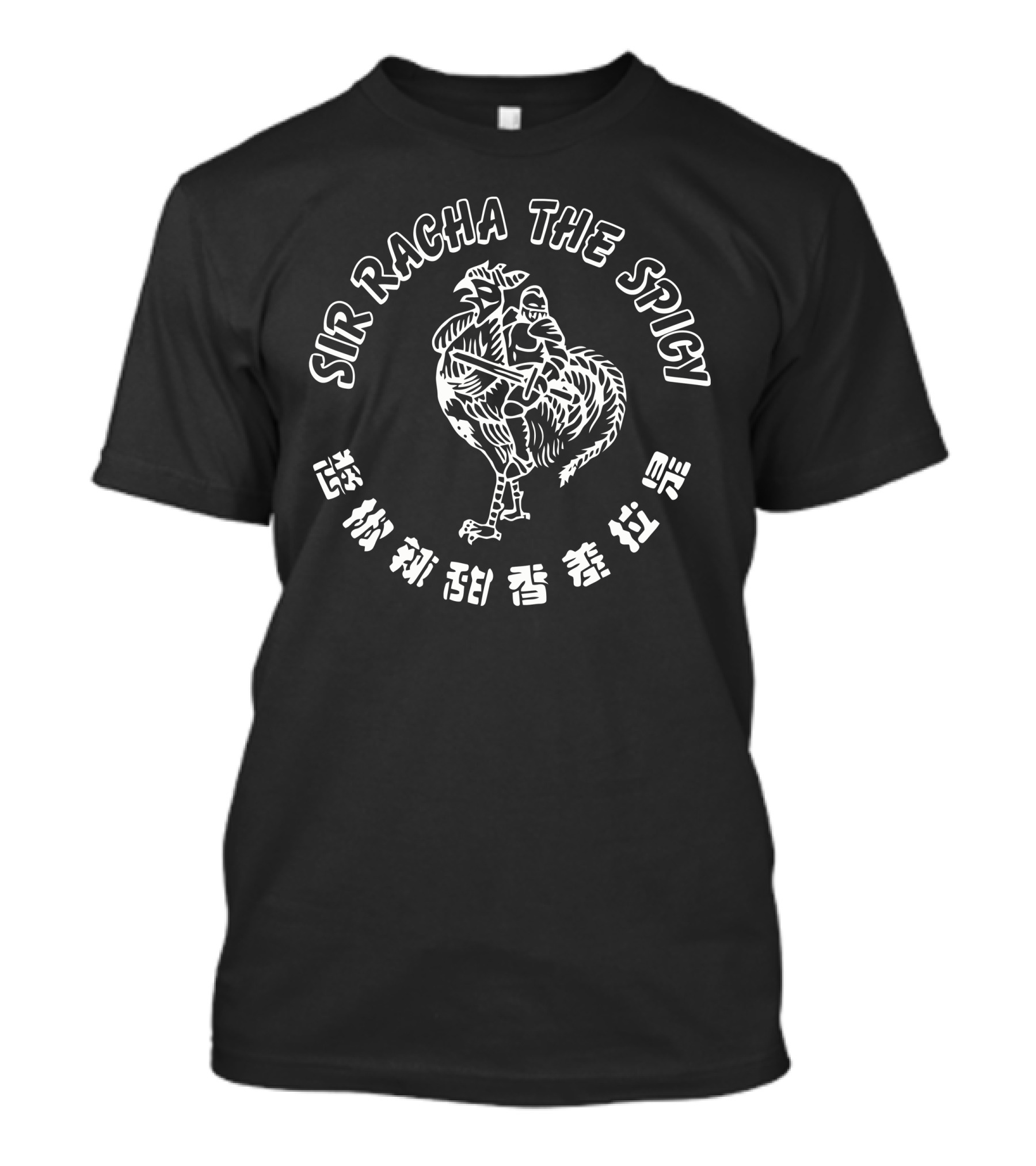 Sir Racha The Spicy T-Shirt