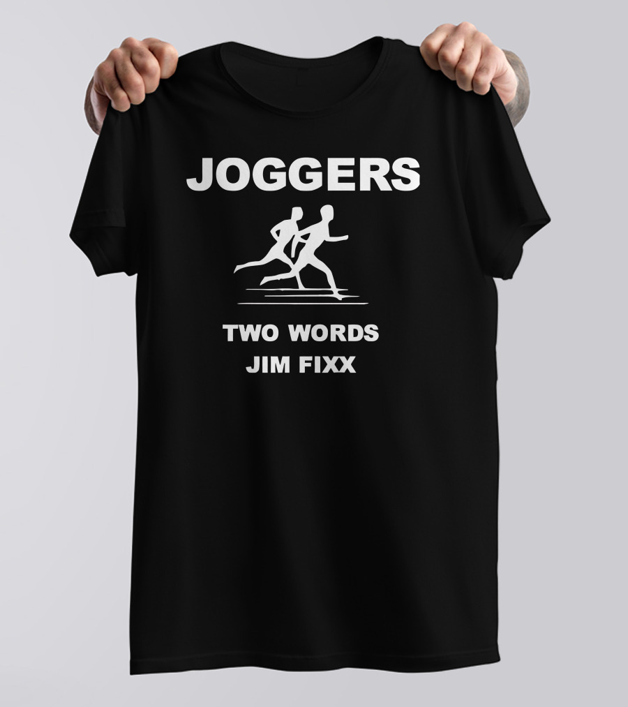 Joggers Two Words Jim Fixx Running Duo T-Shirt