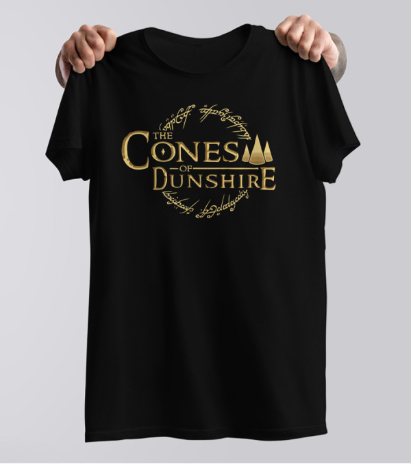 The Cones Of Dunshire Lord Of The Rings Parody Text T-Shirt