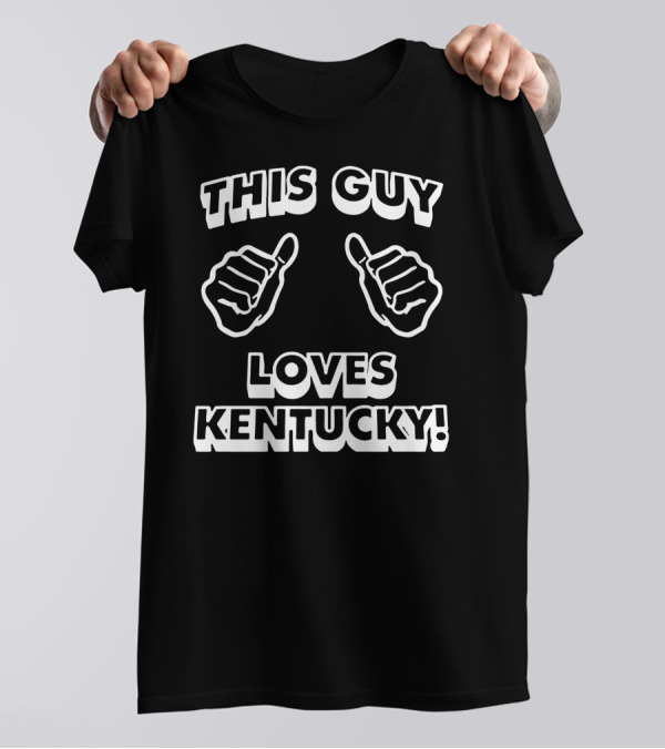 This Guy Loves Kentucky Thumbs Up T-Shirt