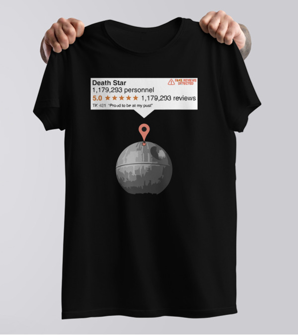 Death Star 5 Star Fake Reviews Detected TK-421 Proud To Be At My Post T-Shirt